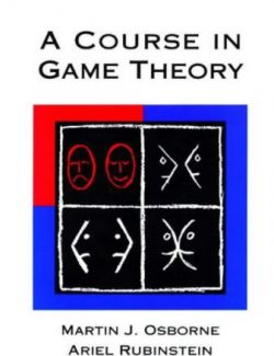A Course in Game Theory – Martin J. Osbore – 1st Edition