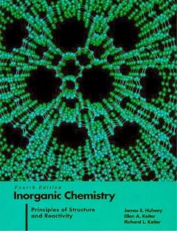 Inorganic Chemistry: Principles of Structure and Reactivity – James E. Huheey – 4th Edition
