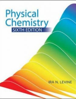 Physical Chemistry – Ira N. Levine – 6th Edition