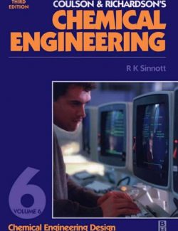 Chemical Engineering Design Vol.6 – R. K. Sinnott – 3rd Edition