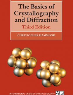 The Basics of Crystallography and Diffraction – Christopher Hammond – 3rd Edition