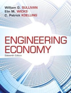 Contemporary Engineering Economy – William G. Sullivan, Elin M. Wicks, C. Patrick Koelling – 15th Edition