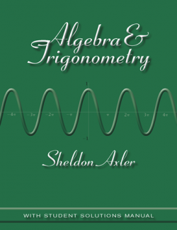 Algebra and Trigonometry – Sheldon Axler – 1st Edition