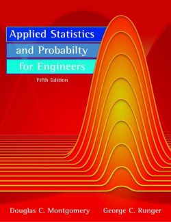 Applied Statistics and Probabilty for Engineers – Douglas C. Montgomery – 5th Edition