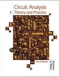 Circuit Analysis: Theory And Practice – Robbins & Miller – 2nd Edition