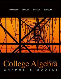 College Algebra Graphs & Models – Raymond A. Barnett – 3rd Edition