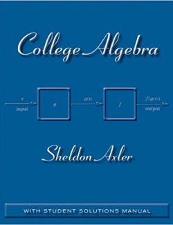 College Algebra – Sheldon Axler – 1st Edition