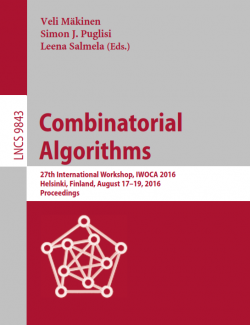 Combinatorial Algorithms – Veli Mâkinen, Simon J. Puglisi, Leena Salmela – 27th Edition