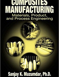 Composites Manufacturing – Sanjay K. Mazumdar – 1st Edition