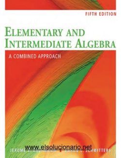 Elementary and Intermediate Algebra: A Combined Approach – Kaufmann & Schwitters – 5th Edition