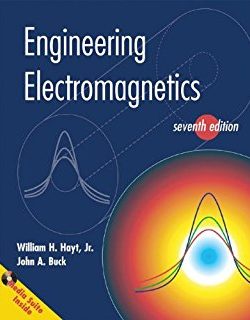 Engineering Electromagnetics –  William Hayt, John Buck – 7th Edition