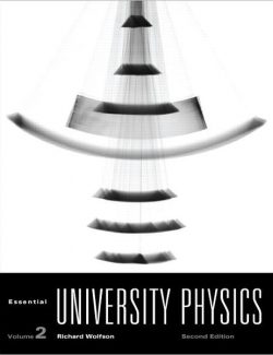 Essential University Physics – Richard Wolfson – 2nd Edition