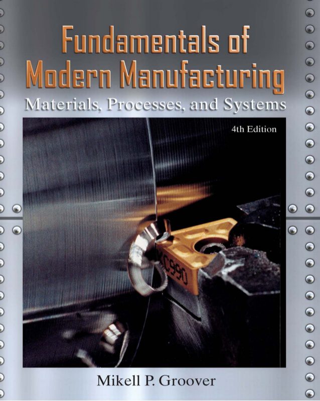 (PDF) Download Fundamentals Of Modern Manufacturing Materials Mikell P. Groover 4th Edition