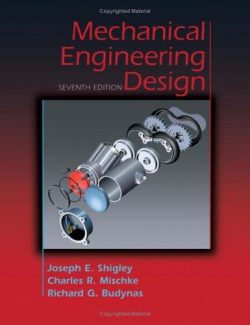 Mechanical Engineering Design – Richard Budynas, Nisbett Shigley’s – 7th Edition