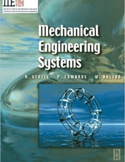 Mechanical Engineering Systems – R. Gentle, W. Bolton, P. Edwards – 1st Edition