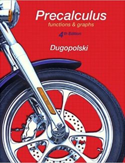 Precalculus: Functions and Graphs – Mark Dugopolski – 4th Edition