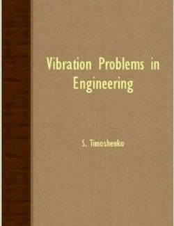 Vibration Problems in Engineering – S. Timoshenko – 2nd Edition