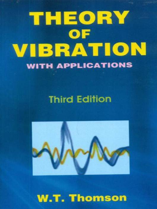 (PDF) Download Theory Of Vibration With Applications William Thomson
