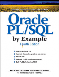 Oracle® PL–SQL™ by Example – Benjamin Rosenzweig, Elena S. Rakhimov – 4th Edition