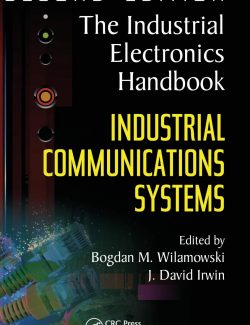 The Industrial Electronics Handbook: Industrial Communication Systems – J. David Irwin, Bogdan M. Wilamowski – 2nd Edition
