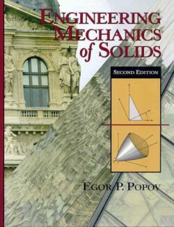 Engineering Mechanics of Solids  – Egor P. Popov – 2nd Edition