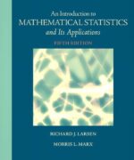 Introduction to Mathematical Statistics and Its Applications - Richard J. Larsen