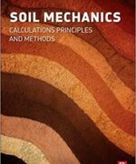 Soil Mechanics Calculations Principles and Methods - Victor N. Kaliakin - 1st Edition