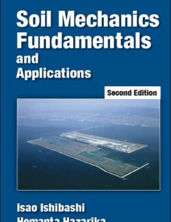 Soil Mechanics Fundamentals and Applications – Isao Ishibashi, Hemanta Hazarika – 2nd Edition
