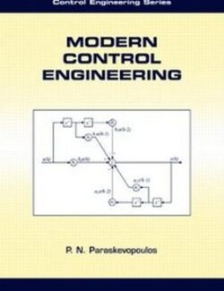 Modern Control Engineering (Automation and Control Engineering) - P. N. Paraskevopoulos - 1st Edition