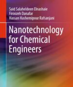 Nanotechnology for Chemical Engineers - Said Salaheldeen