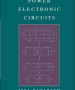 Power Electronic Circuits - Issa Batarseh - 1st Edition