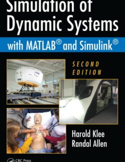 Simulation of Dynamic Systems with MATLAB and Simulink - Harold Klee