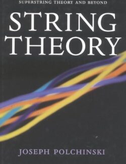 Superstring Theory And Beyond String Theory Volume 2- Joseph Polchinski – 1st Edition