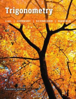 Trigonometry – Margaret L. Lial, John Hornsby, David I. Schneider, Callie Daniels – 11th Edition